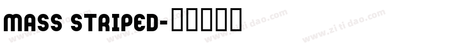 Mass Striped字体转换